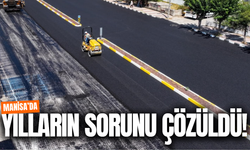 Manisa'da yıllardır beklenen çalışma tamamlandı!