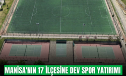 Manisa'da spor yatırımlarında büyük atılım