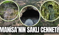 Manisa'nın saklı doğal hazinesi keşfedilmeyi bekliyor!