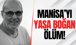 Manisa'yı yasa boğan ölüm: Okan Şenyoğurtçu hayatını kaybetti!