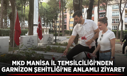 MKD Manisa İl Temsilciliği'nden Garnizon Şehitliği'nde anlamlı ziyaret