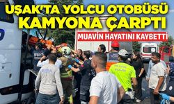 Uşak'ta feci kaza: Muavin hayatını kaybetti