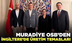 Muradiye OSB’den İngiltere’de stratejik ticaret temasları