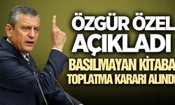 Özgür Özel’den sert tepki: "Toplatma kararı getirdiler"
