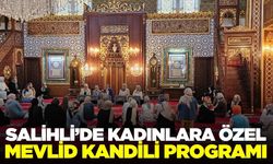 Salihli’de Kadınlara Özel Mevlid Kandili Programı Düzenlenecek