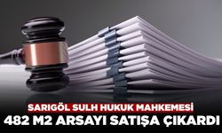 Sarıgöl Sulh Hukuk Mahkemesi 482 Metrekarelik Arsayı Satışa Çıkardı