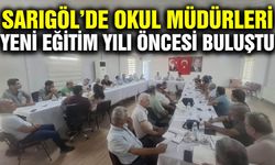 Sarıgöl'de okul müdürleri bir araya geldi