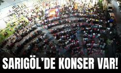 Sarıgöl'de sıcak yaz akşamlarına konser dokunuşu!
