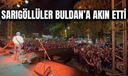 Sarıgöl’den Buldan’a Festival Çıkarması! Konserlere Büyük İlgi