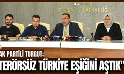 Süleyman Turgut; “Terör Artık Türkiye’nin Gündeminden Çıktı”