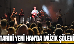 Tarihi Yeni Han’da unutulmaz konser!
