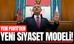 YENİ Parti lideri Özgür Özel'den kritik açıklamalar!