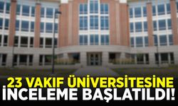 23 Vakıf Üniversitesi mercek altında