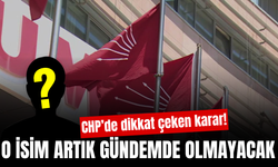 CHP’de dikkat çeken gelişme! O isim için yeni karar