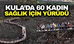 Avrupa Hareketlilik Haftası’nda Kula’da 60 Kadın Sağlık İçin Yürüdü