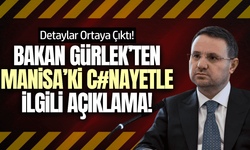 Bakan Gürlek'ten Manisa'daki cinayetle ilgili açıklama!