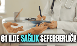 Bakan Memişoğlu duyurdu: 81 ilde sağlık seferberliği!