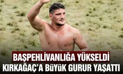 Kırkağaçlı güreşçiden tarihi başarı! Başpehlivanlığa yükseldi