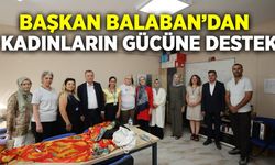 Başkan Balaban'dan kadın merkezlerine yakın markaj