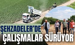 Şehzadeler’de ova yollarında hummalı çalışma!