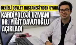 Denizli Devlet Hastanesi’nden kritik uyarı
