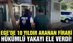 Firari hükümlü Ege'de yakalandı
