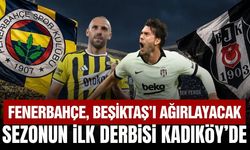 Fenerbahçe-Beşiktaş, sezonun ilk derbisinde nefesler tutulacak