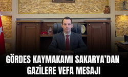 Gördes Kaymakamı Sakarya’dan 19 Eylül Gaziler Günü mesajı