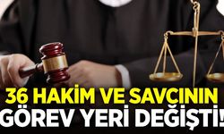 Hakim ve savcıların görev yeri değişti
