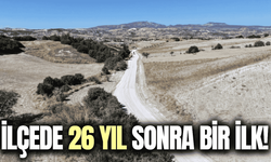 İlçenin 26 yıllık çilesi sona eriyor!