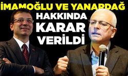 Casusluk davasında İmamoğlu ve Yanardağ hakkında karar