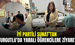 İYİ Partili Sunat’tan Turgutlu’da yaralı öğrencilere ziyaret