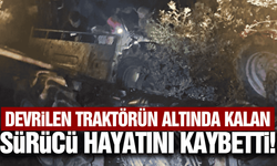 İzmir'de traktör devrildi: Sürücü hayatını kaybetti!