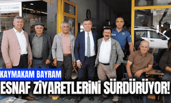 Kaymakam Bayram, esnaf ziyaretlerini sürdürüyor!