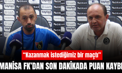 Manisa FK’da son dakika üzüntüsü: “Kazanmak istediğimiz bir maçtı”
