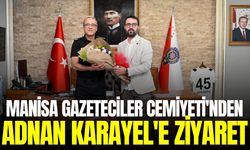 Manisa Gazeteciler Cemiyeti'nden İl Emniyet Müdürü Karayel'e Ziyaret