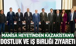 Manisa Heyeti Kazakistan’da: Ural ile İş Birliği Masaya Yatırıldı
