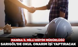 Manisa İl Milli Eğitim Müdürlüğü Sarıgöl'de Okul Onarım İşi Yaptıracak