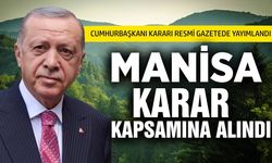 Manisa için Resmi Gazete'den kritik karar!