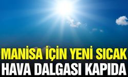 Manisa'da termometreler 38 dereceyi gösterecek!