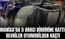 Manisa’da feci kaza: 5 araca çarptı, devrilen araçtan çıkıp kaçtı