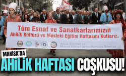 Manisa’da Ahilik Haftası coşkusu kortej yürüyüşüyle başladı!