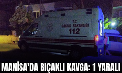 Manisa'da Bıçaklı Kavga: 1 Yaralı