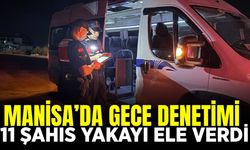 Manisa'da 11 şahıs yakalandı