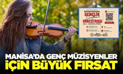 Manisa’da genç müzisyenler için önemli fırsat!
