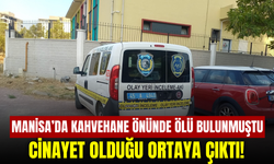 Manisa’da kahvehane önünde ölü bulunan kişinin öldürüldüğü belirlendi: 2 gözaltı