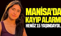 Manisalı genç kızdan haber alınamıyor