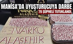Manisa’da uyuşturucuya geçit yok: 70 şüpheli tutuklandı