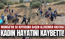 Manisa'da yaşlı kadın su kuyusunda ölü bulundu