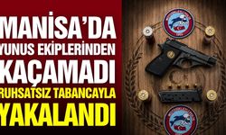 Manisa'da ruhsatsız tabancayla yakalandı!